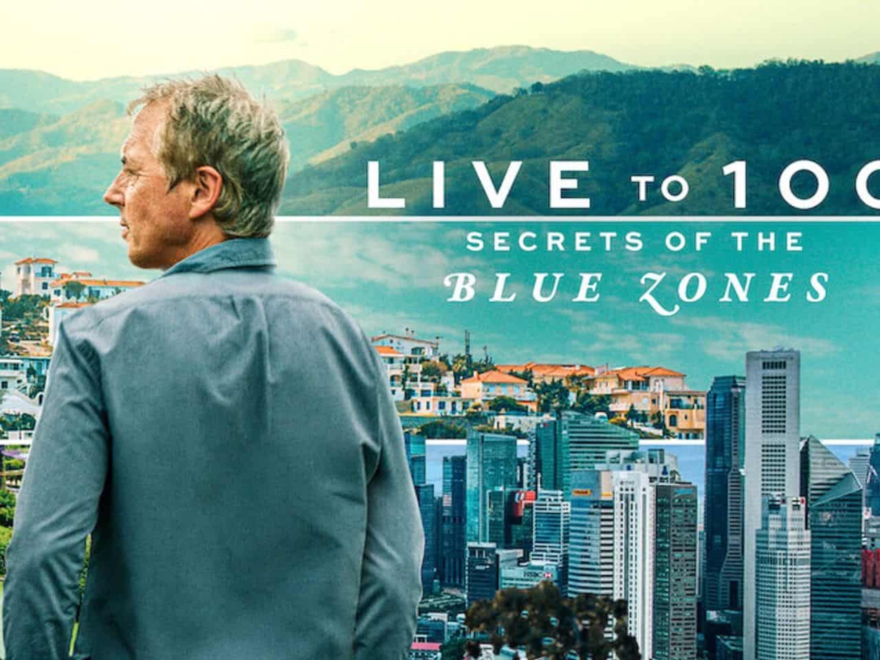 Live to 100 secrets of the blue zones documentary covery